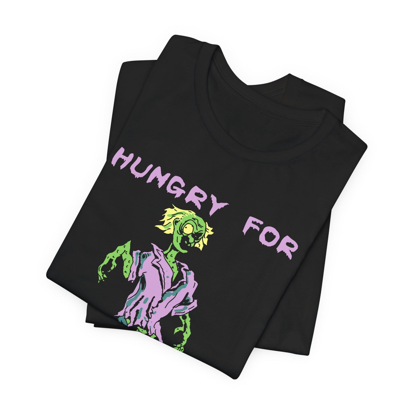 Halloween: Hungry Your Brains - Unisex Jersey Short Sleeve Tee - 12659