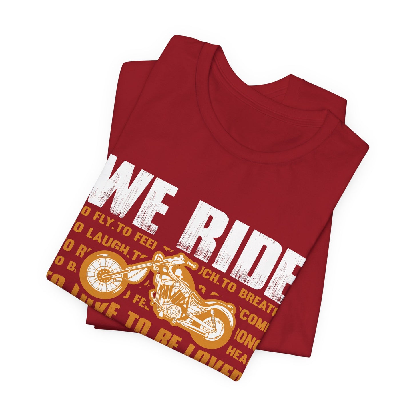 We Ride To Live - Unisex Jersey Short Sleeve Tee