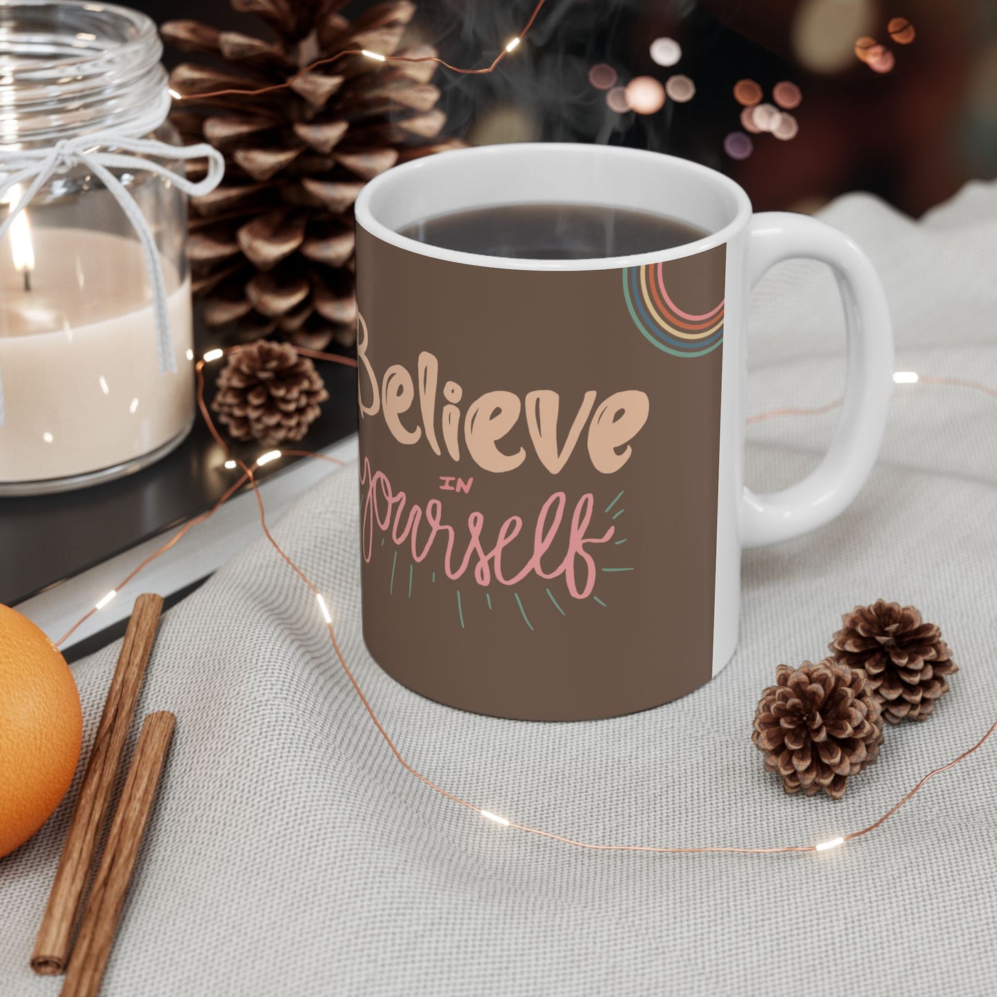 Believe In Yourself - Ceramic Mug, (11oz, 15oz) - 11034