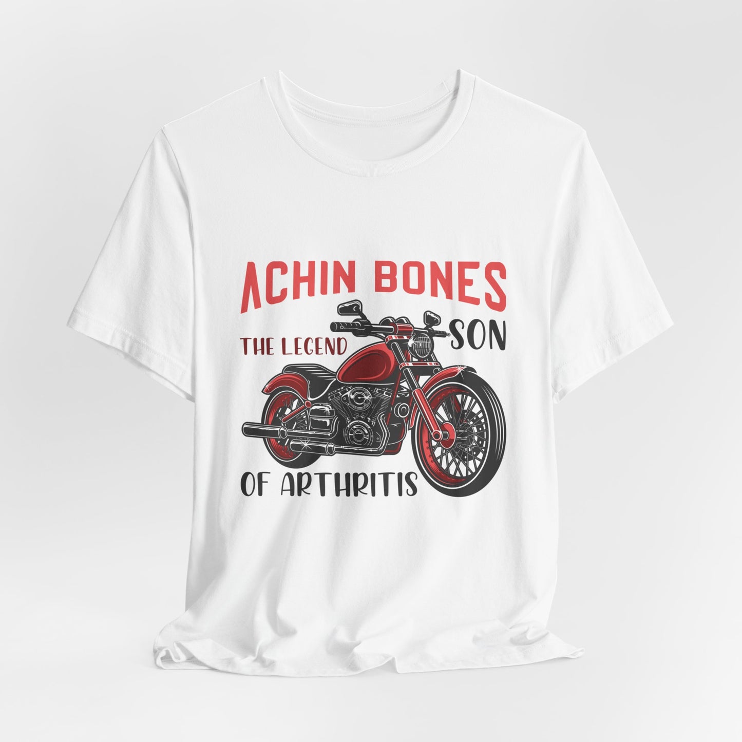 Achin Bones, The Legend Son of Arthritis - Unisex Jersey Short Sleeve Tee