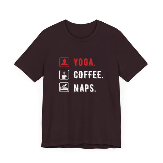 Yoga Coffee Naps - Unisex Jersey Short Sleeve Tee - 12159