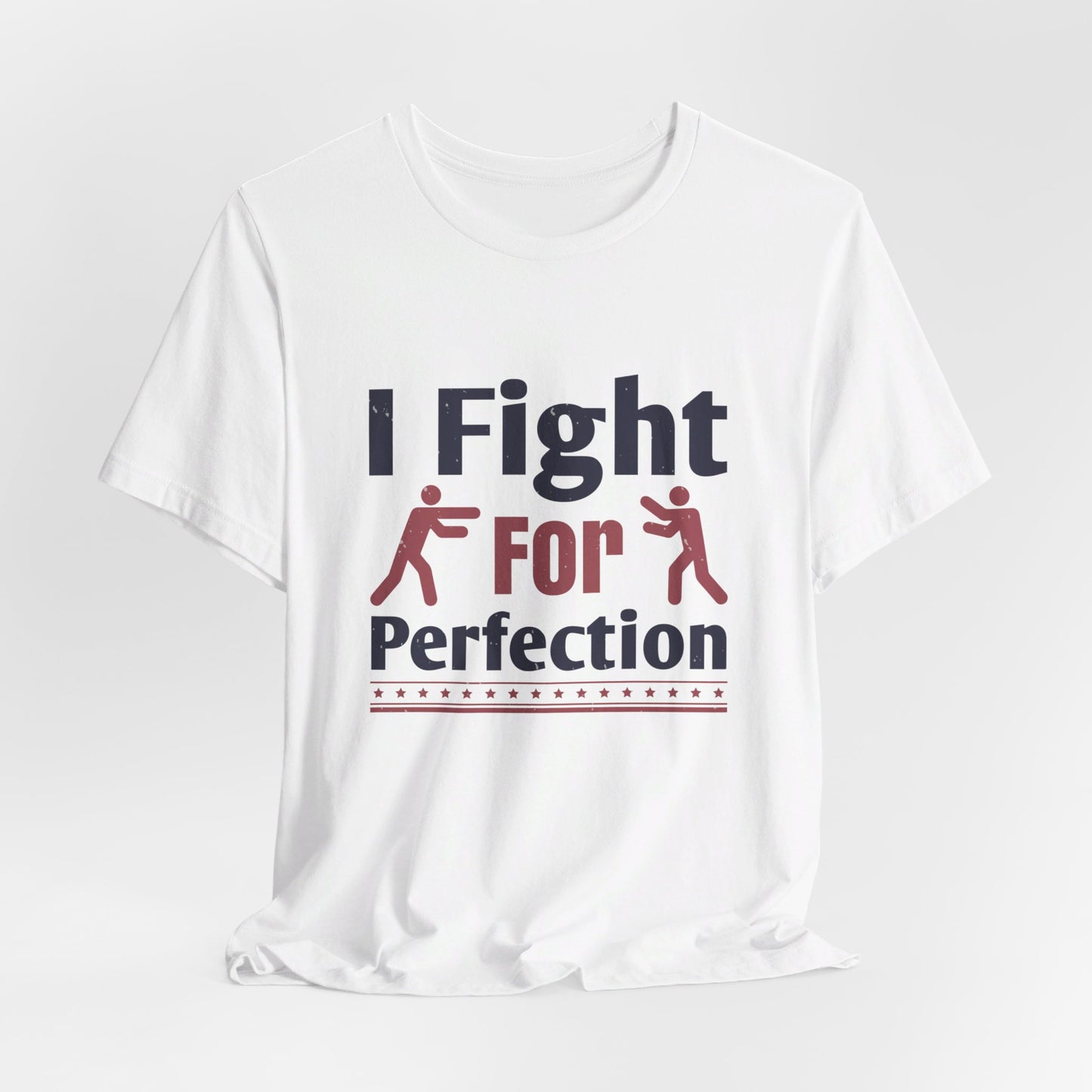 Boxing: I Fight for Perfection - Unisex Jersey Short Sleeve Tee