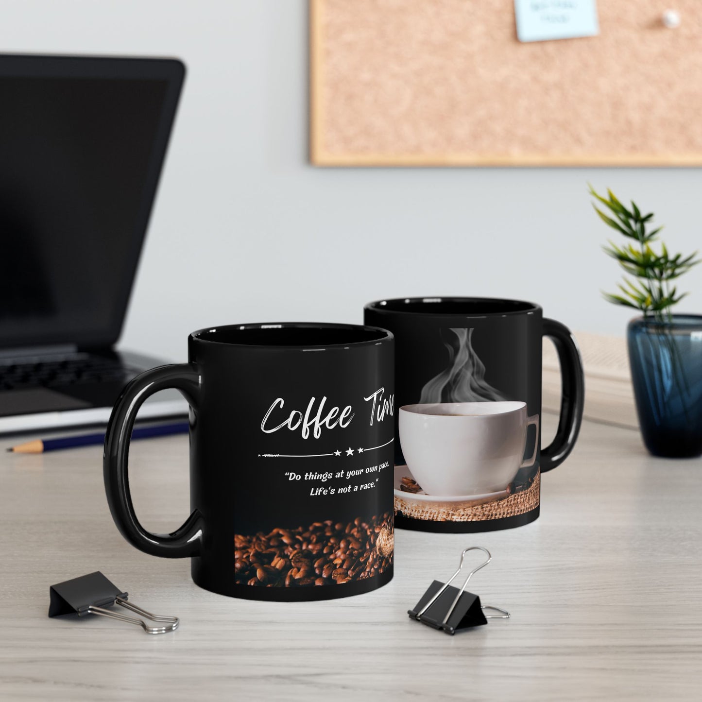 Coffee Time, Do Things at Your Own Pace. Life is Not a Race. Black Mug (11oz, 15oz) - 11240