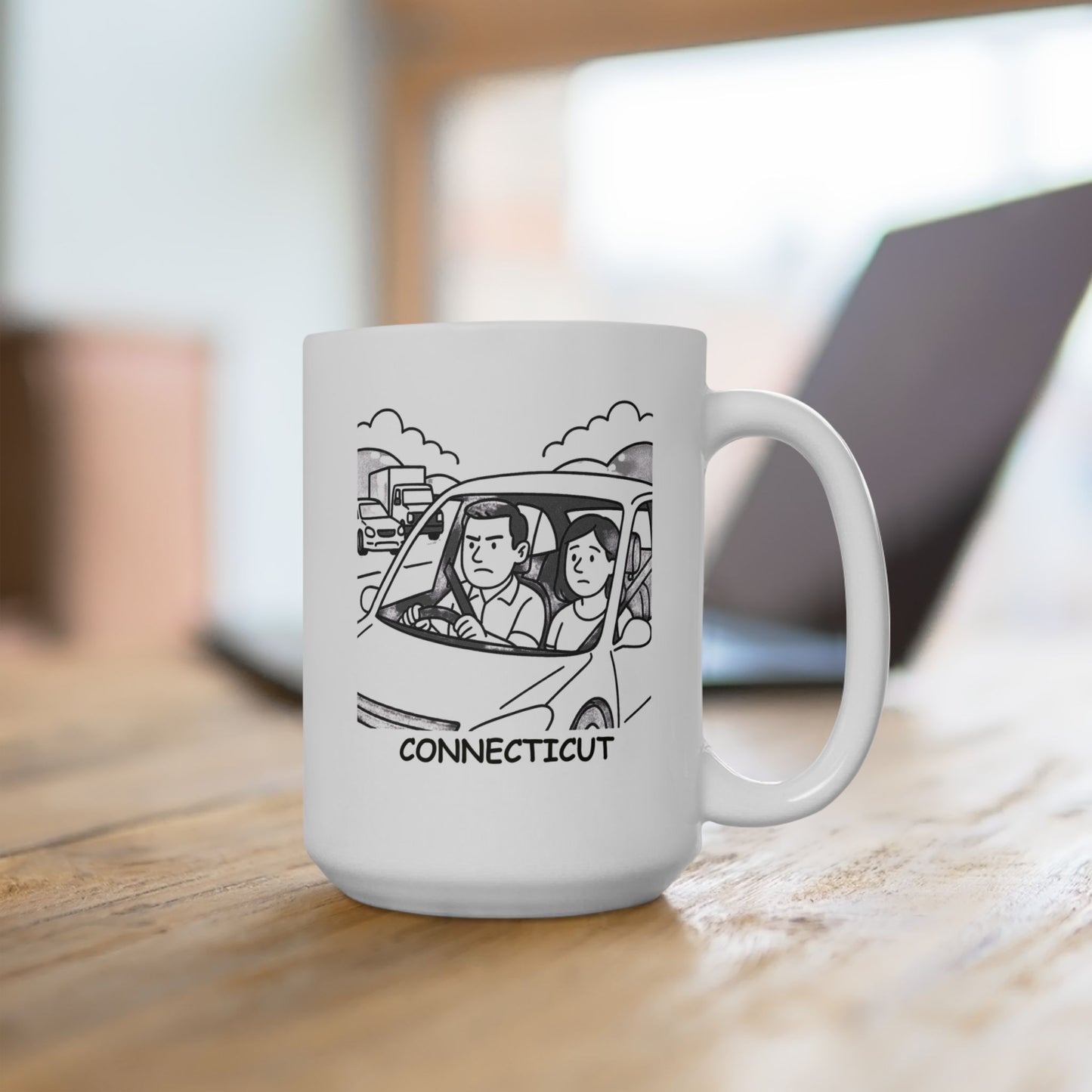 "In Connecticut, ‘weekend getaway’ means avoiding traffic, not avoiding the office." Ceramic Mug - 13840