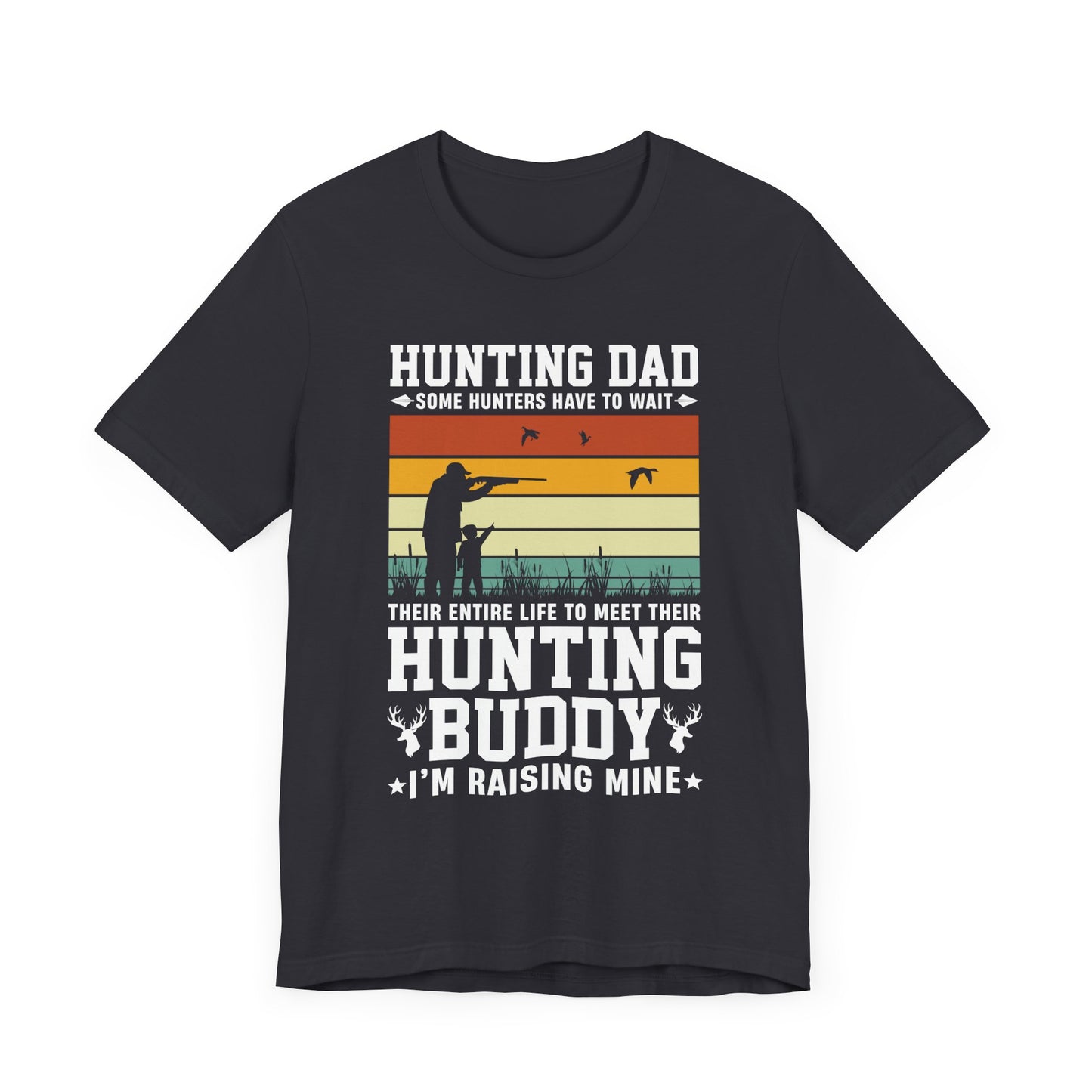 Hunting Dad - Unisex Jersey Short Sleeve Tee - 13770
