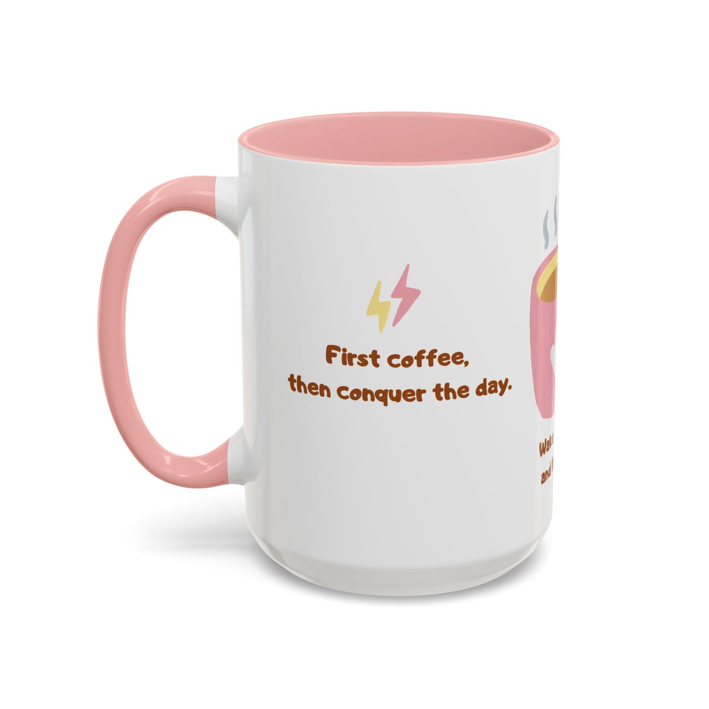 Wake Up, Sip Up, Life Begins - Accent Coffee Mug (11, 15oz) - 11332