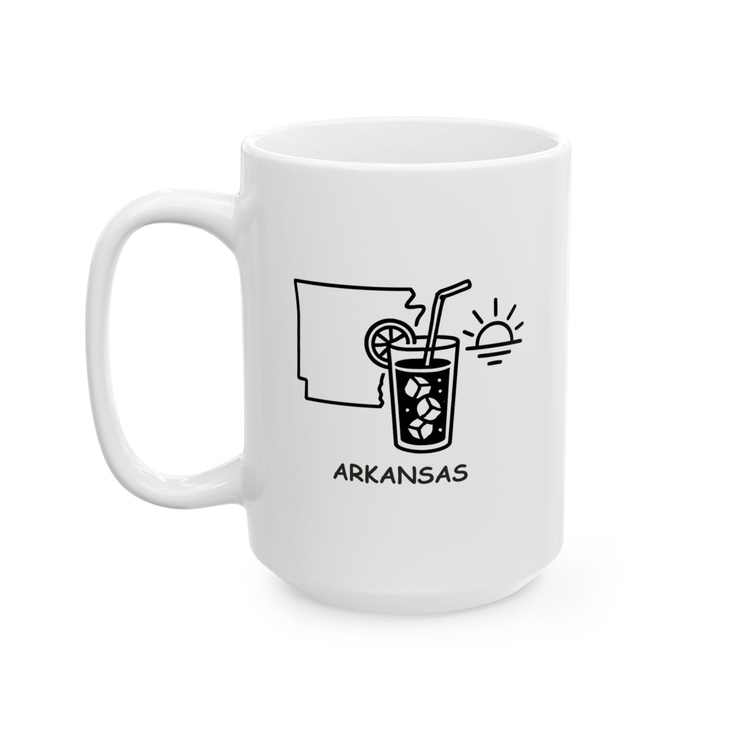 "Arkansas: Where a good day starts with sweet tea and a sunset." Ceramic Mug - 13305