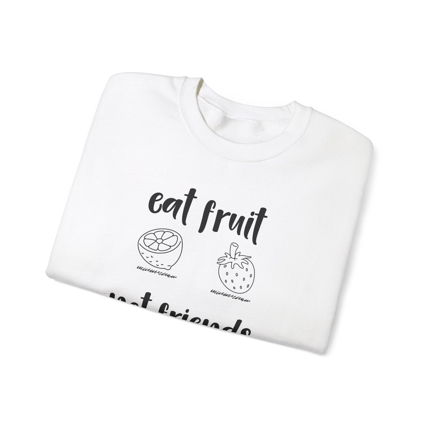 Eat Fruits, Not Friends - Unisex Heavy Blend™ Crewneck Sweatshirt