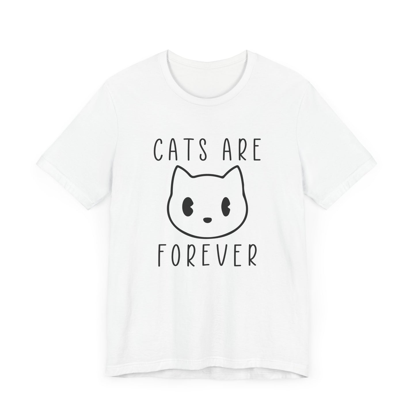 Cats Are Forever - Unisex Jersey Short Sleeve Tee