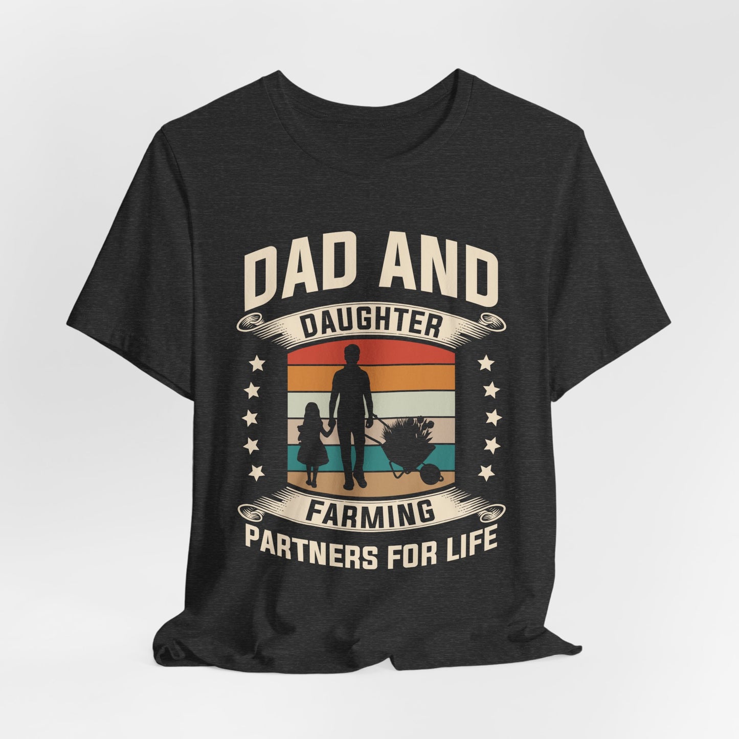 Dad & Daughter, Farming Partners For Life - Unisex Jersey Short Sleeve Tee - 13730