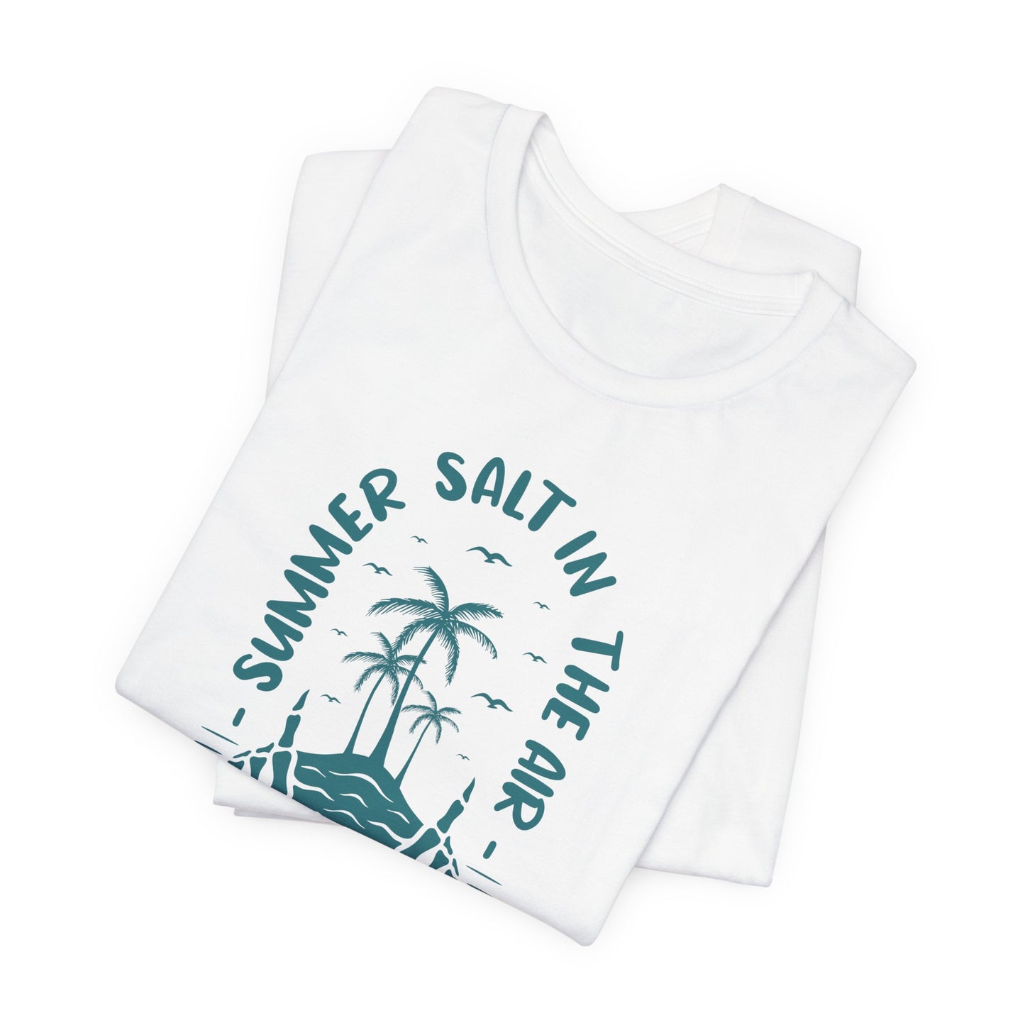 Summer Salt In The Air, Sand In My Hair - Unisex Jersey Short Sleeve Tee - 13119