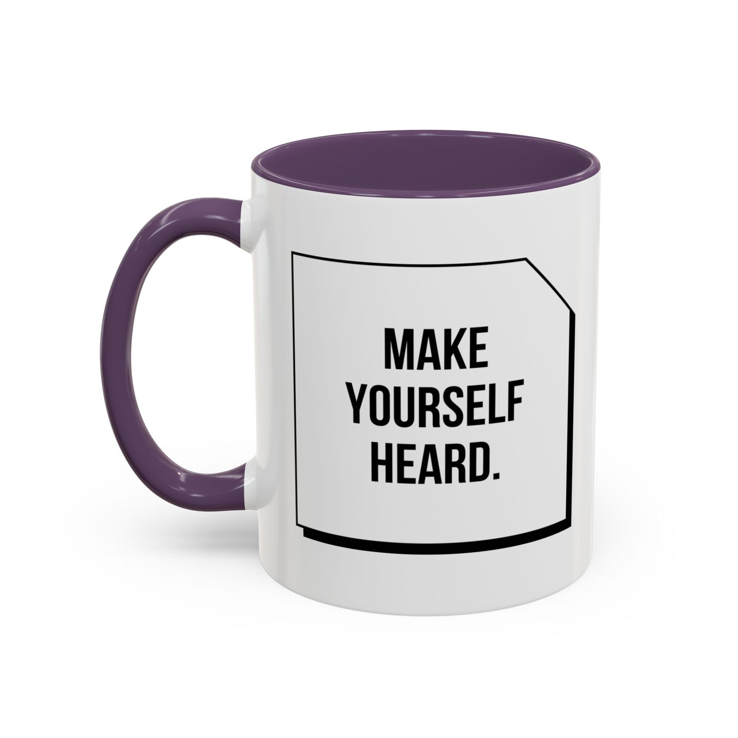 Make Yourself Heard - Accent Coffee Mug (11, 15oz) - 11187