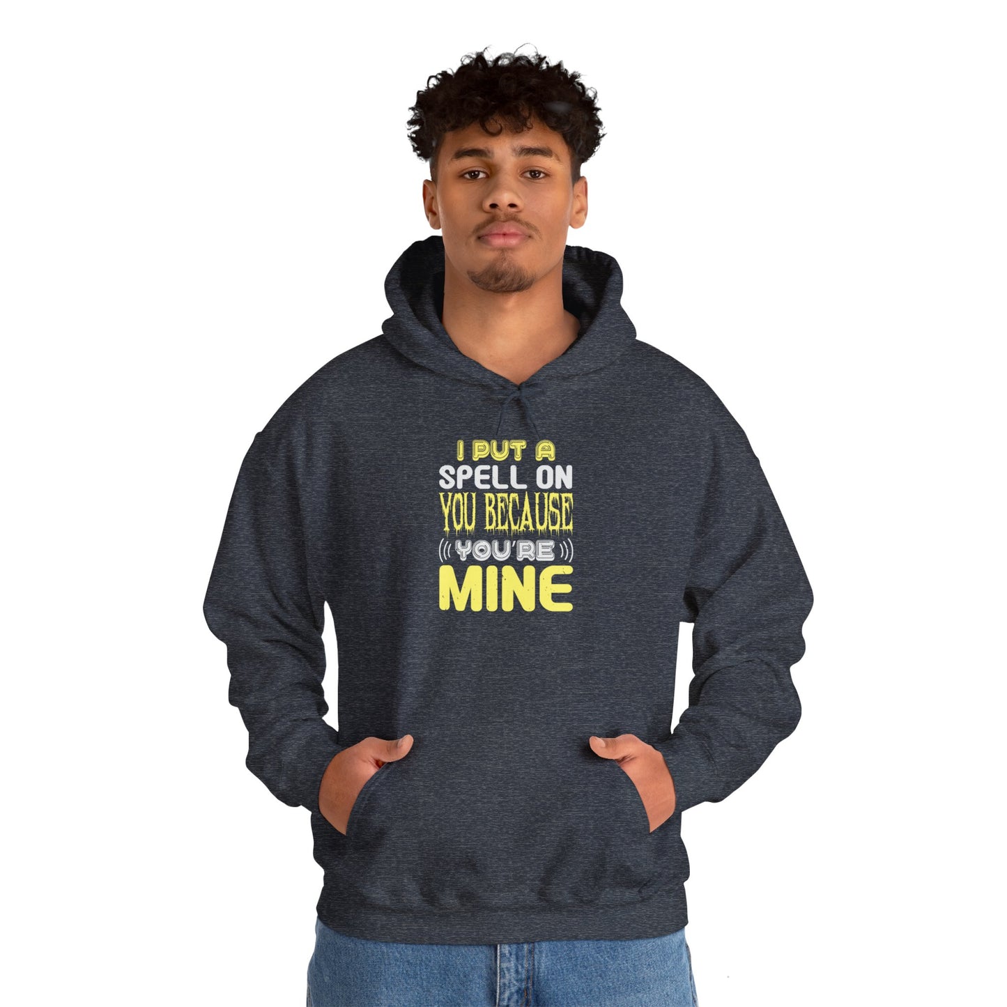 I Put a Spell on You Because You're Mine - Unisex Heavy Blend™ Hooded Sweatshirt