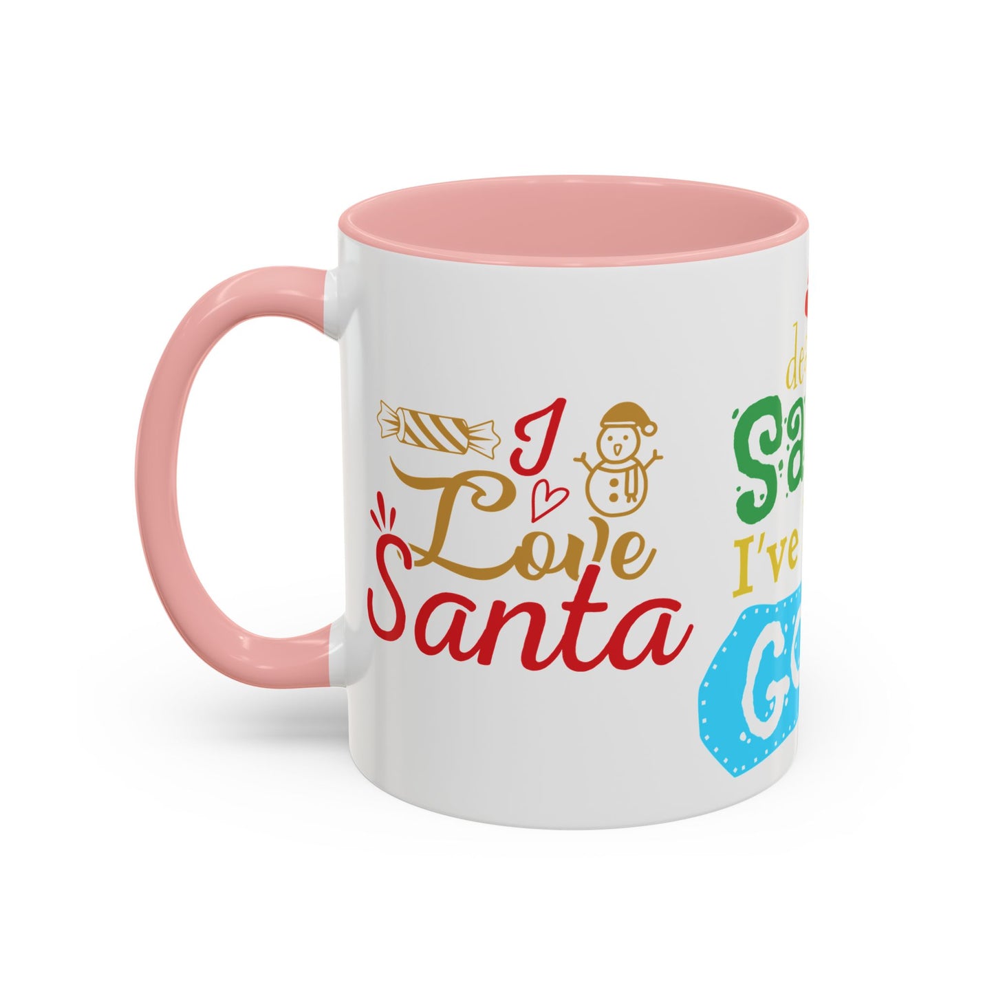 Dear Santa, I've Been Good - Accent Coffee Mug (11, 15oz)