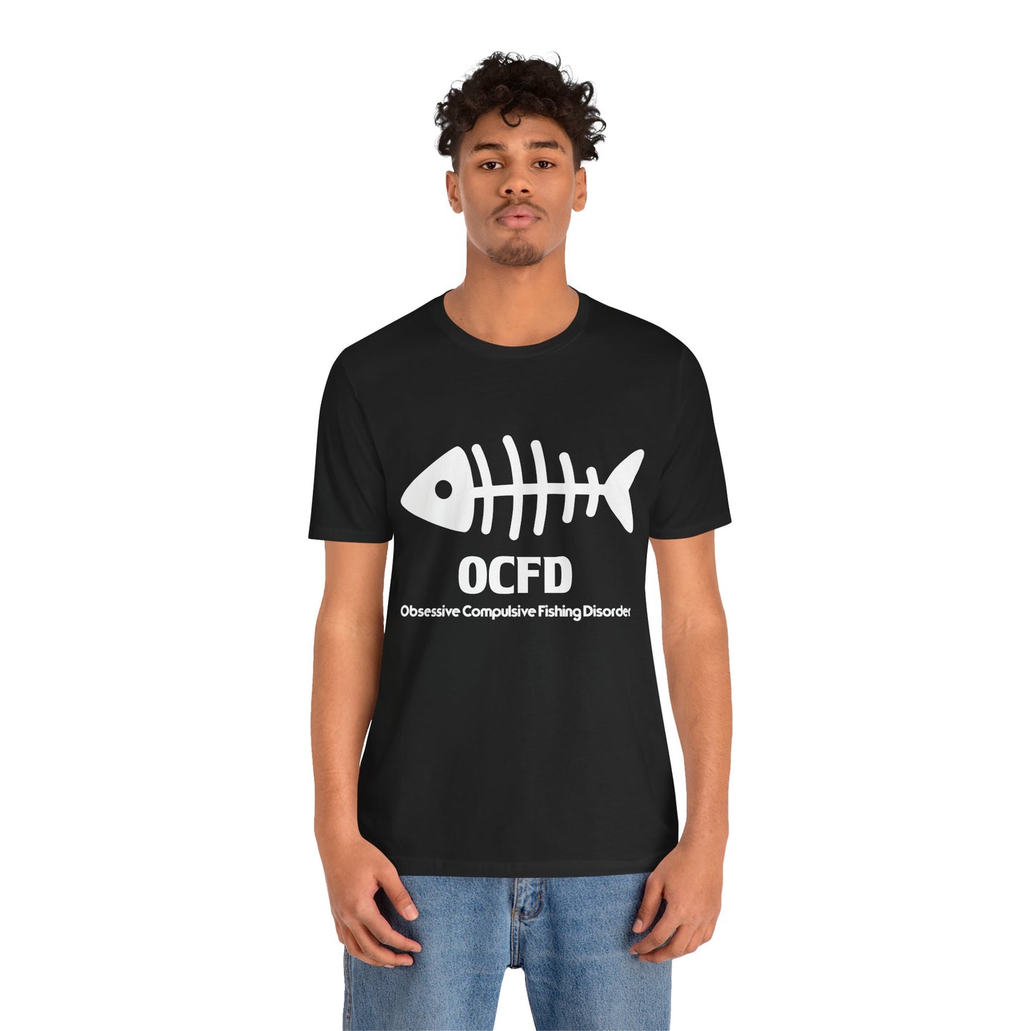 OCFD - Obsessive Compulsive Fishing Disorder - Unisex Jersey Short Sleeve Tee - 13936