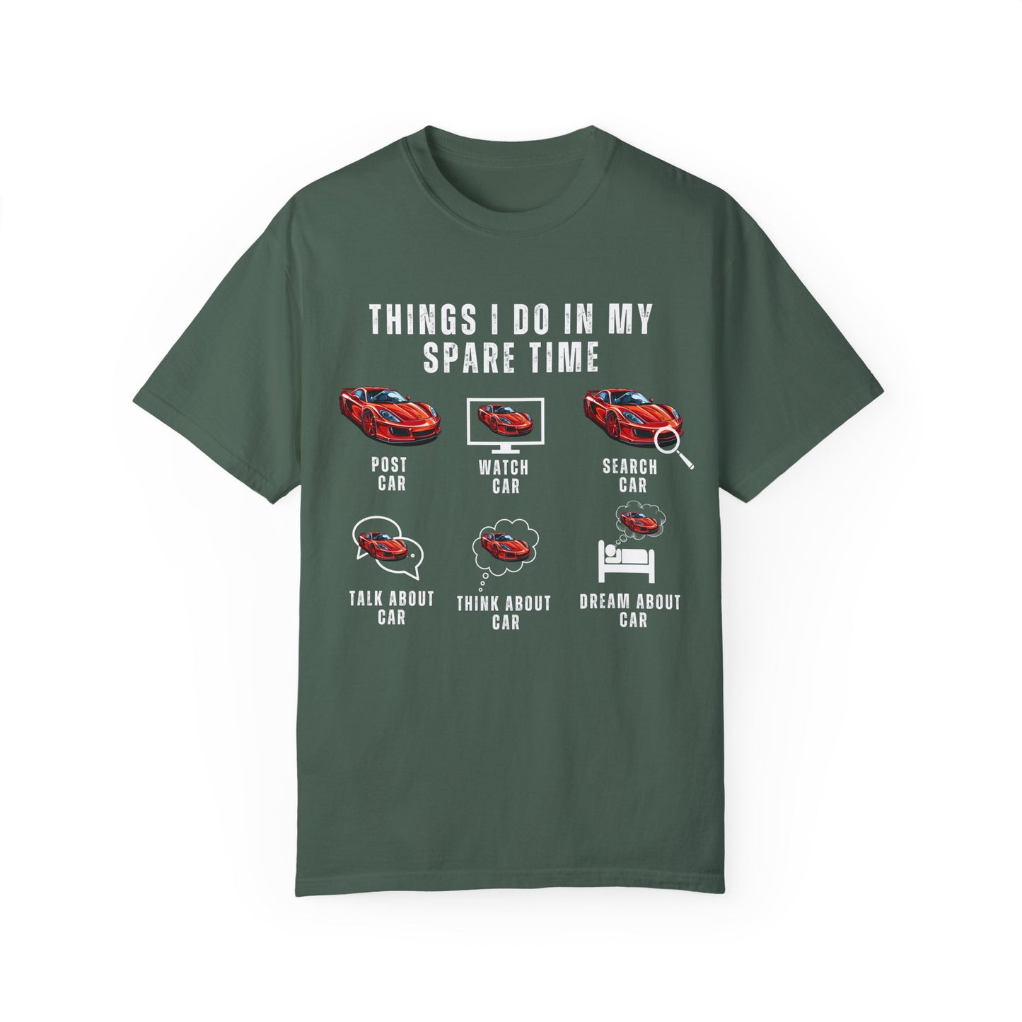 Car Lovers, Things I Do in My Spare Time - Unisex Garment-Dyed T-shirt - 10192