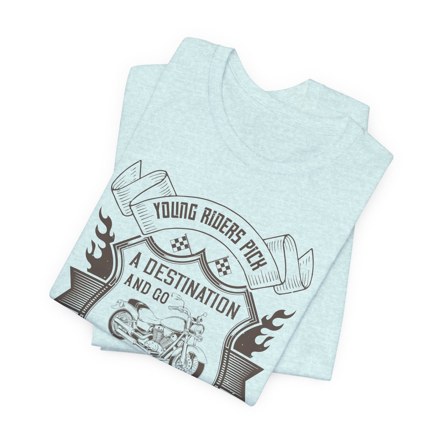 young riders pick a destination and go, old riders pick a dissection and go - Unisex Jersey Short Sleeve Tee