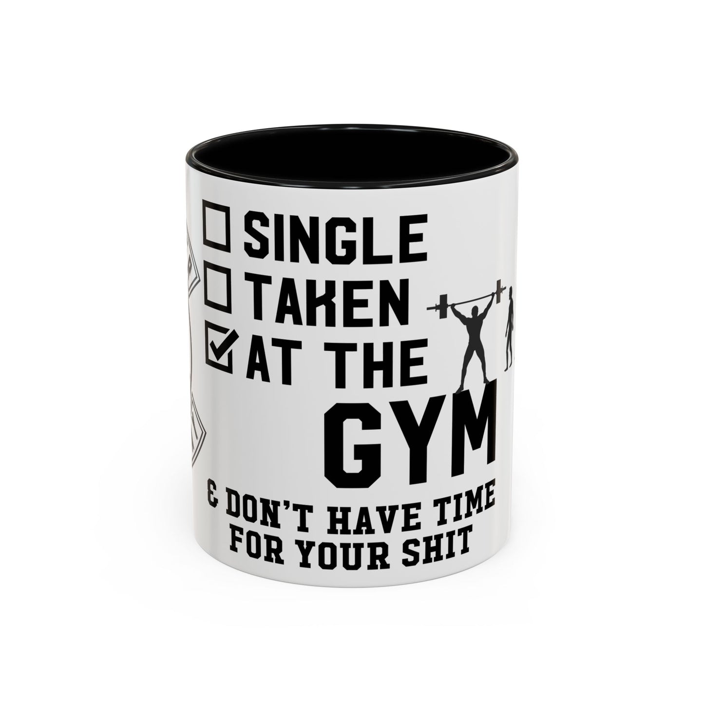 At the Gym & Don't Have Time For Your Shit - Accent Coffee Mug (11, 15oz)