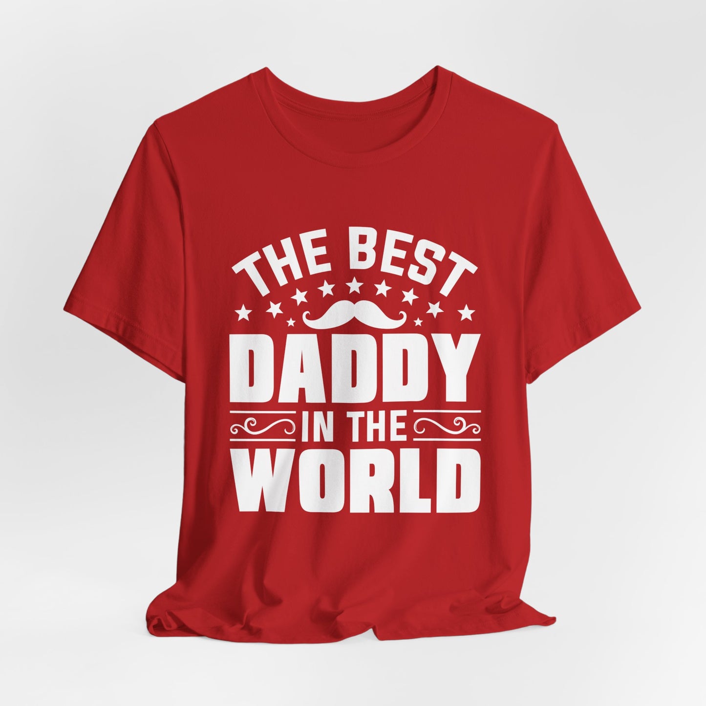 The Best Daddy In The World - Unisex Jersey Short Sleeve Tee