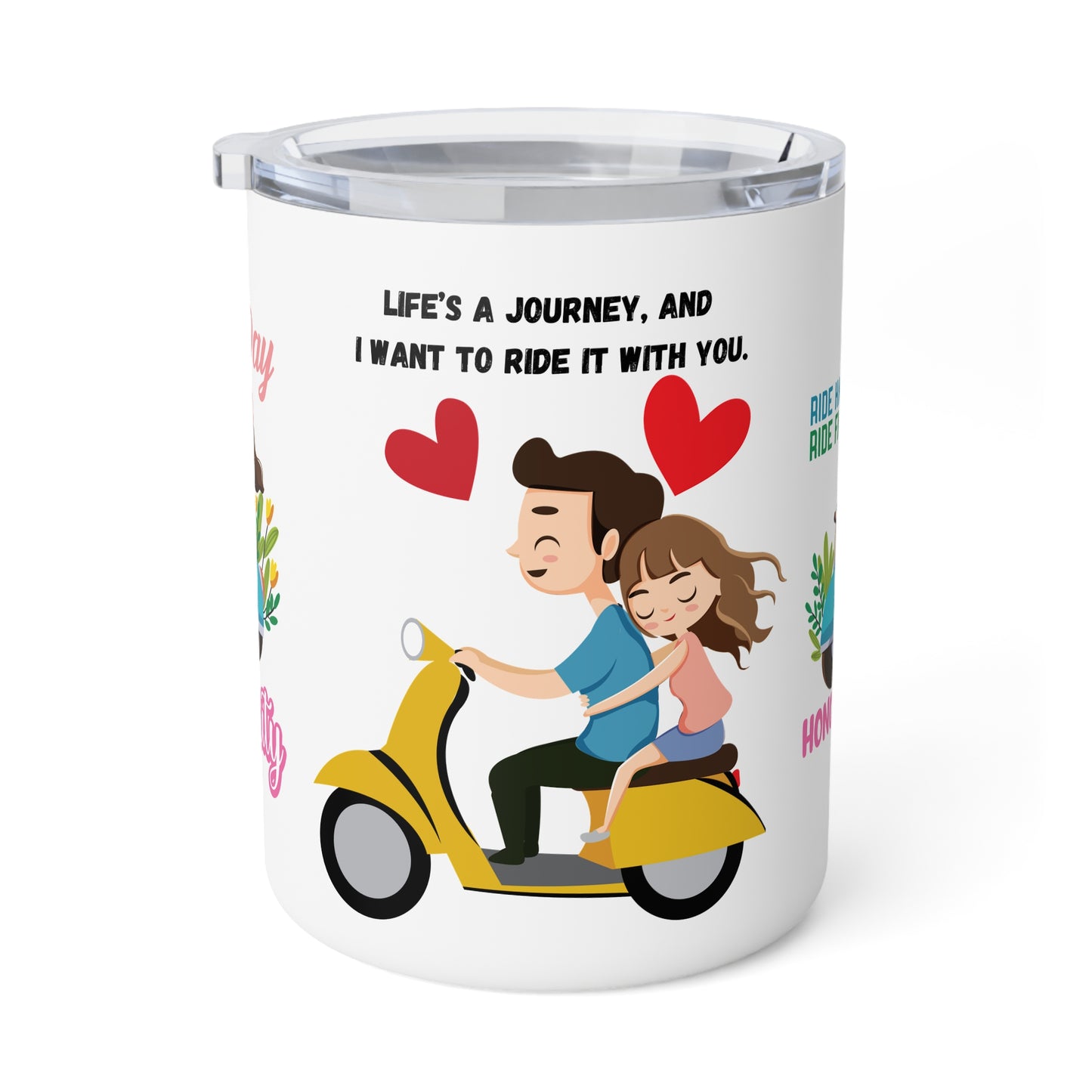 Life’s a Journey, and I Want to Ride It with You - Insulated Coffee Mug, 10oz