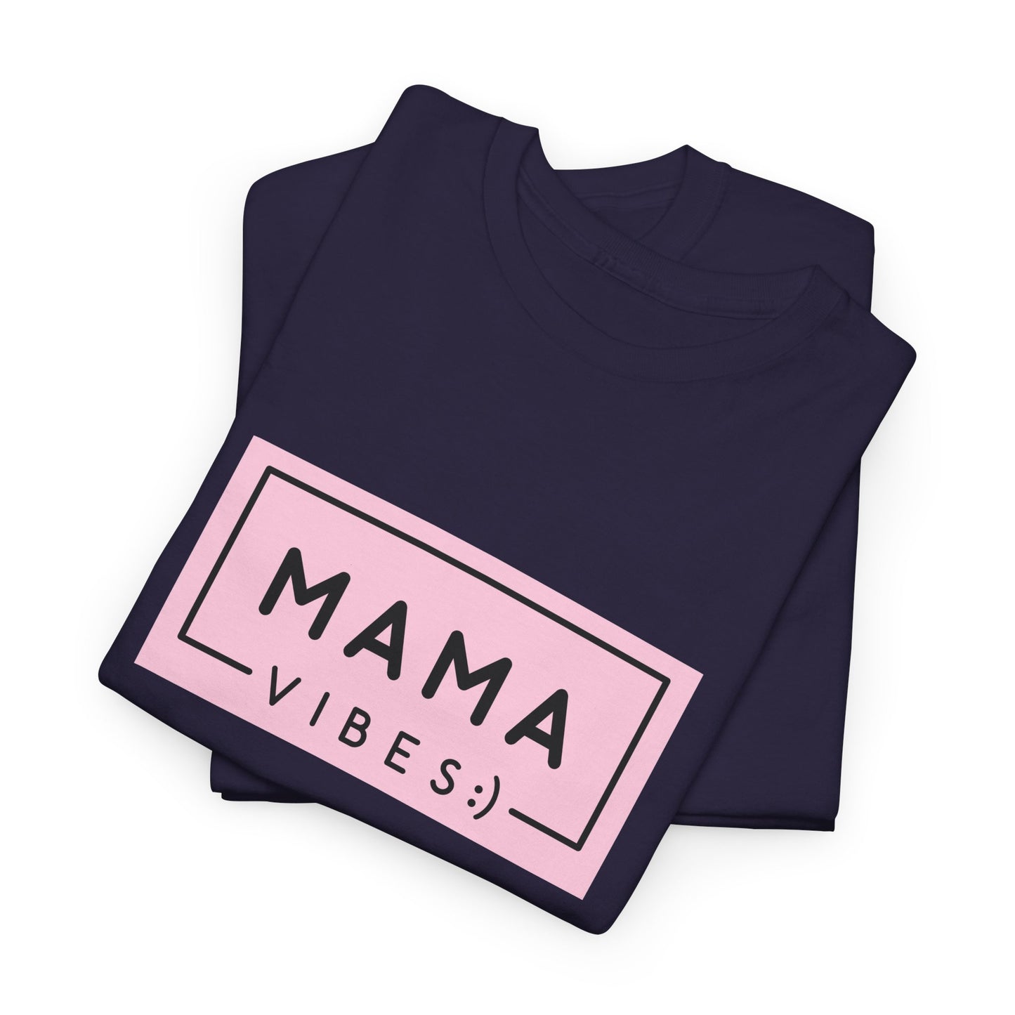 Mama Vibes - Unisex Heavy Cotton Tee - 11771