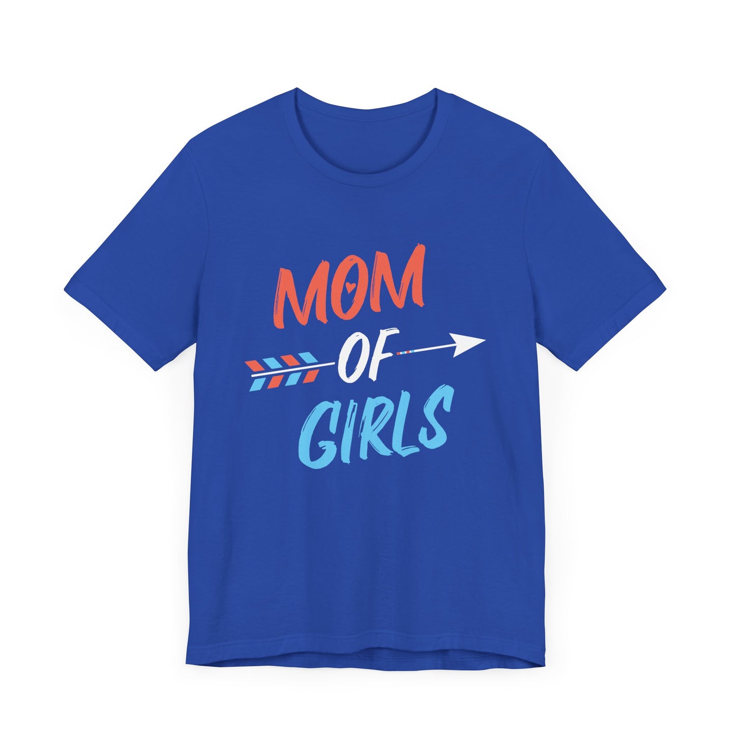 Mom Of Girls - Unisex Jersey Short Sleeve Tee