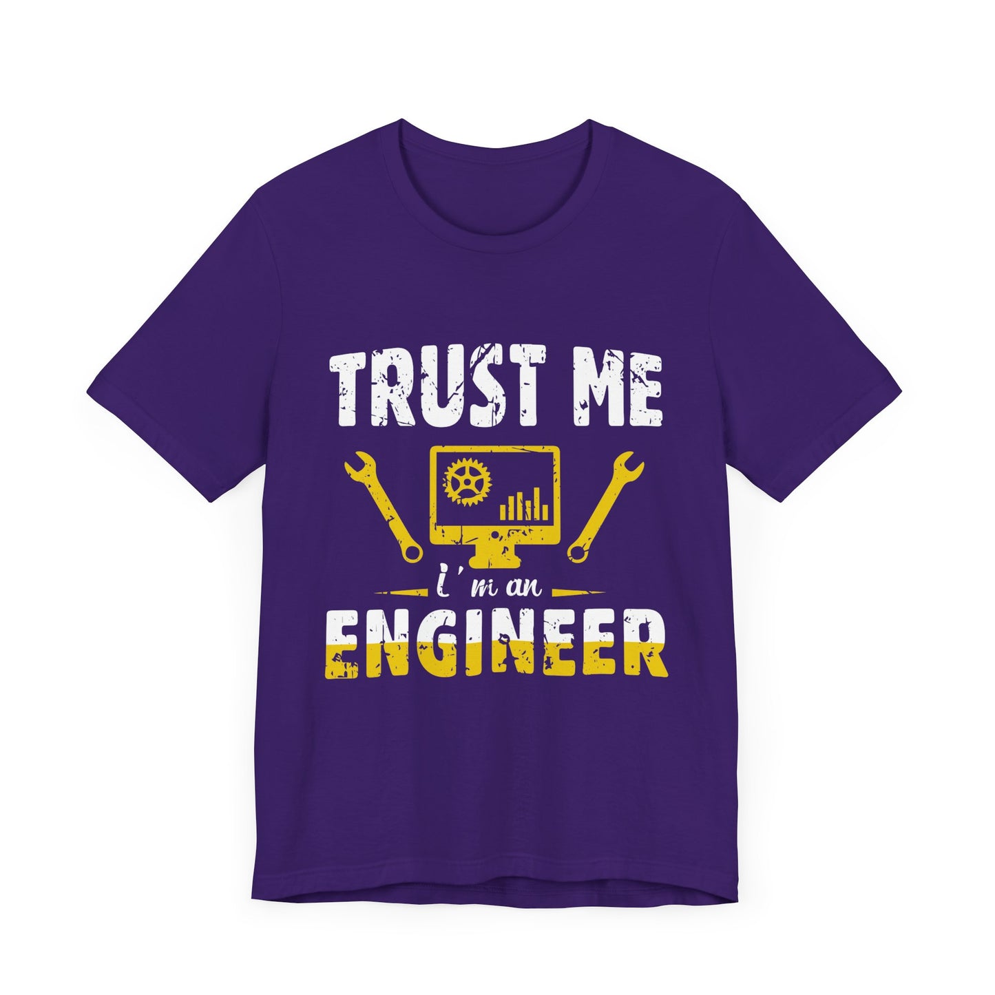 Engineer: Trust Me, I'm An Engineer - Unisex Jersey Short Sleeve Tee