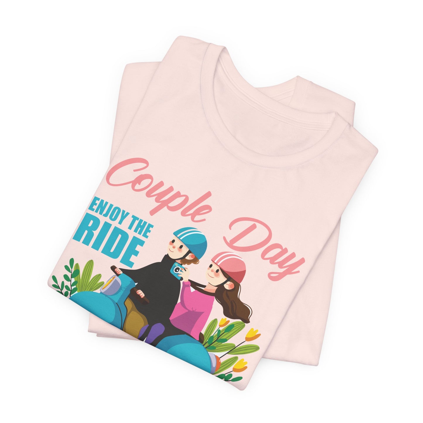 Couple Day, Enjoy The Ride With Beauty  - Unisex Jersey Short Sleeve Tee