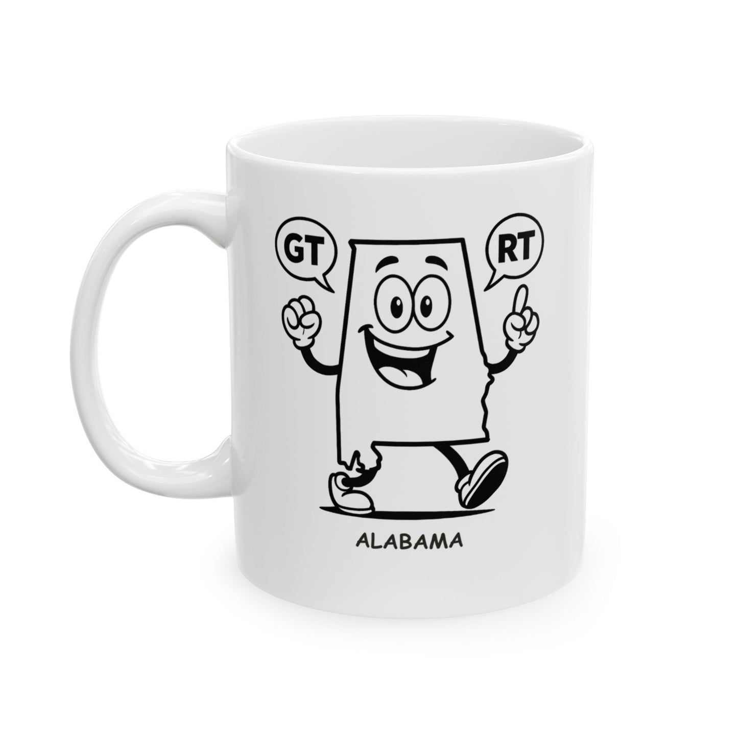 "Alabama: The only place where ‘Go Tigers!’ and ‘Roll Tide!’ can be said in one breath." Ceramic Mug - 11oz & 15oz - 12816