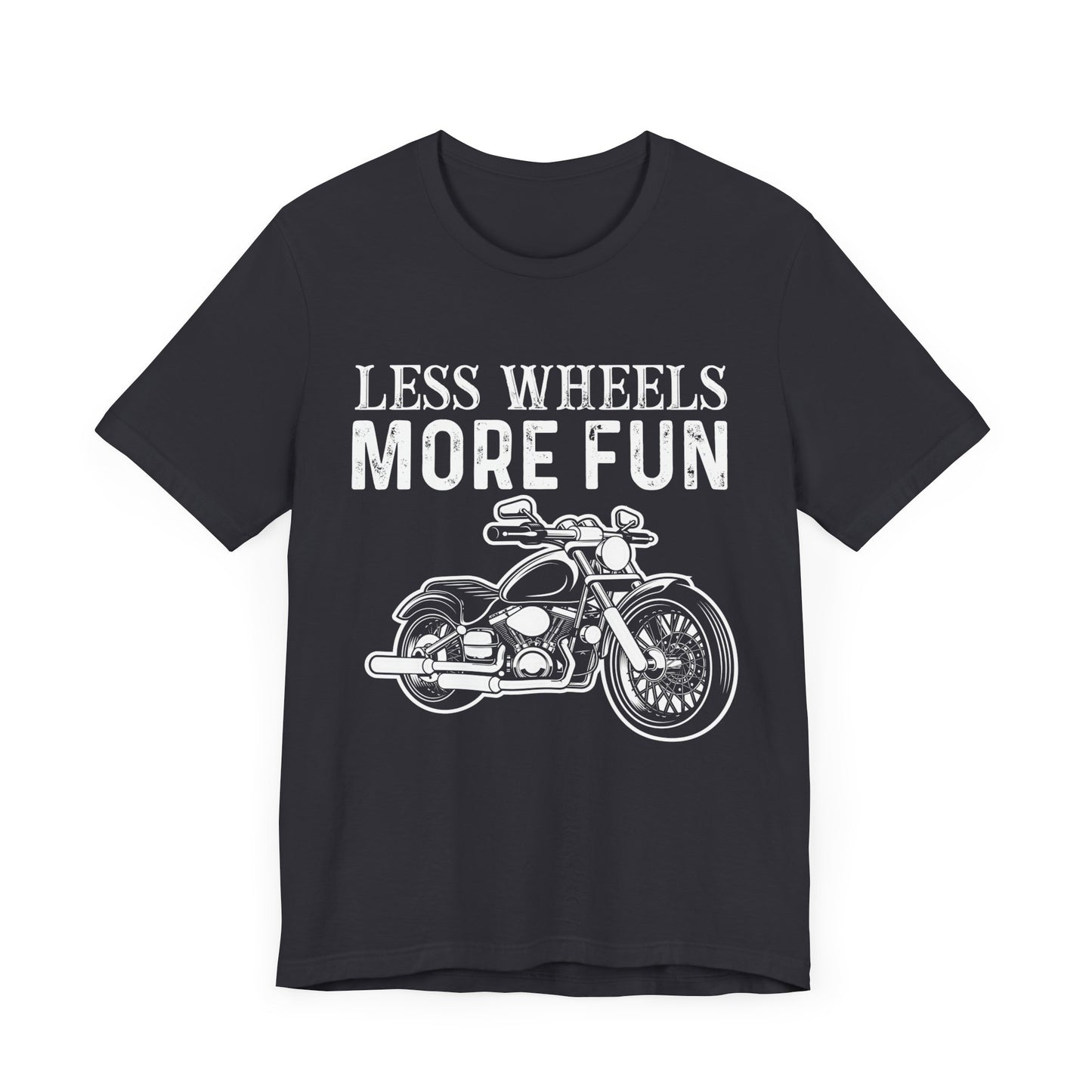 Less Wheels More Fun - Unisex Jersey Short Sleeve Tee