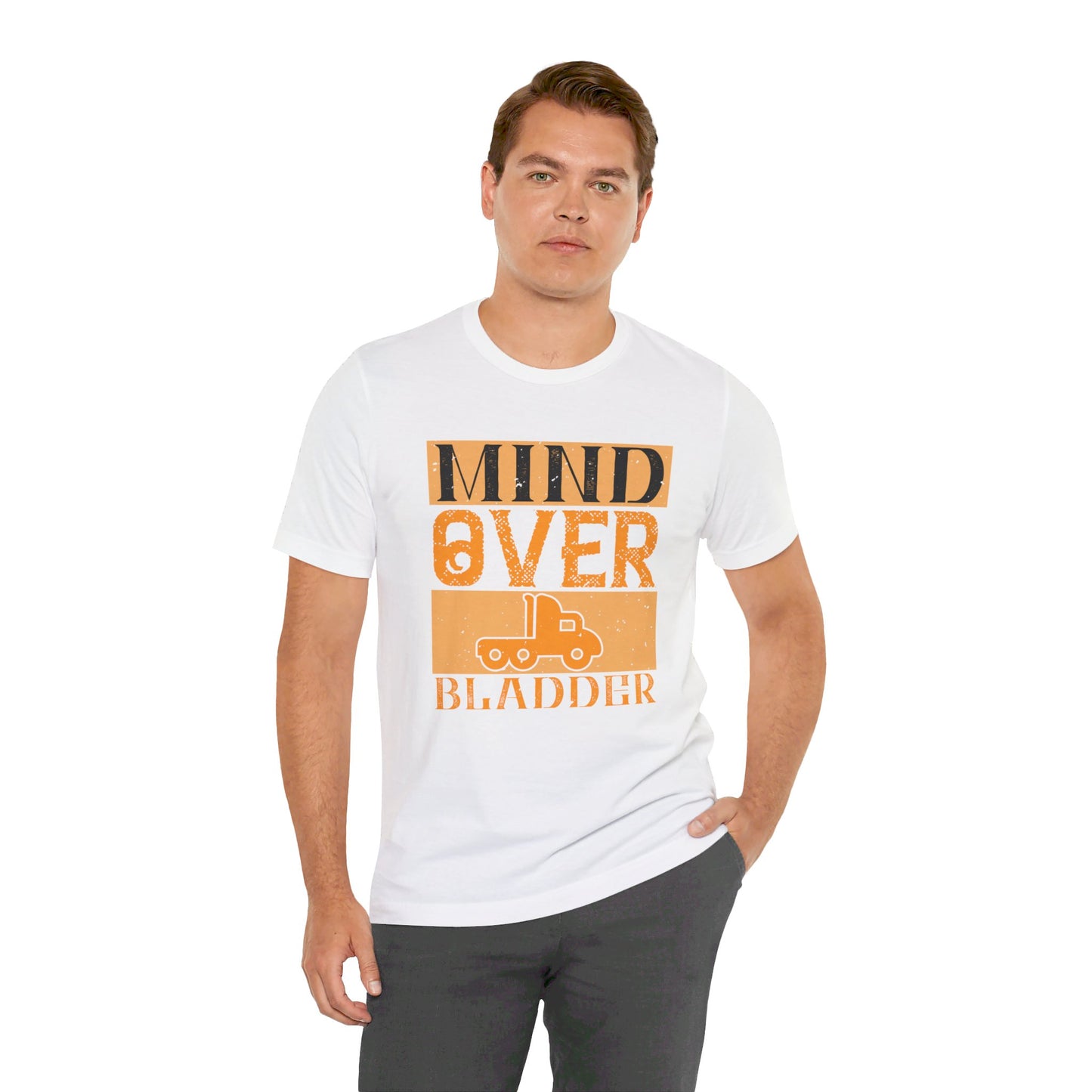 Mind Over Bladder - Unisex Jersey Short Sleeve Tee