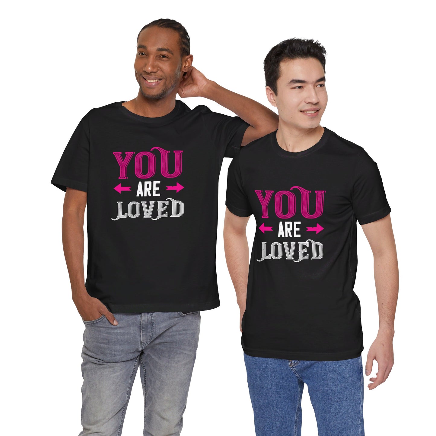 You Are Loved - Unisex Jersey Short Sleeve Tee