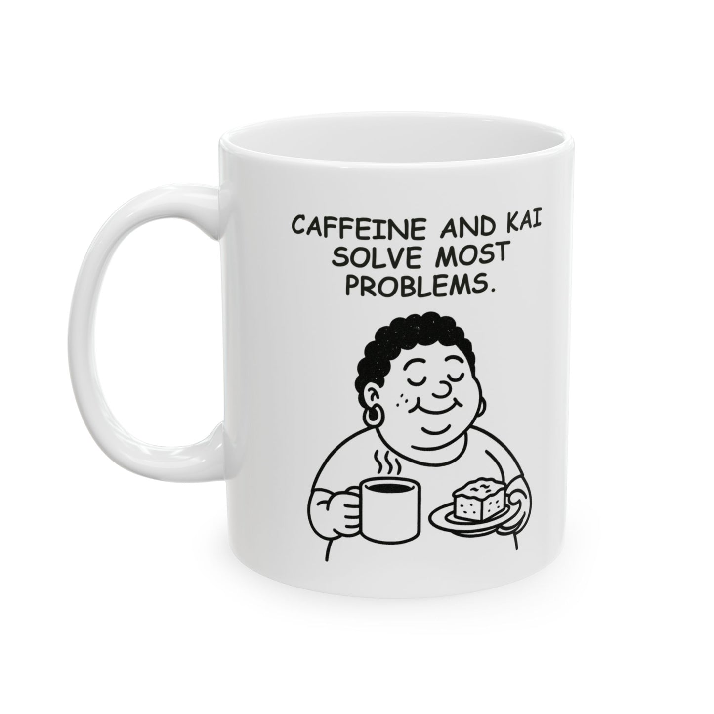 “Caffeine and kai solve most problems.”  (Wisdom passed down by aunties.) Ceramic Mug - 13930