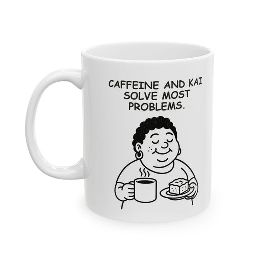 “Caffeine and kai solve most problems.”  (Wisdom passed down by aunties.) Ceramic Mug - 13930
