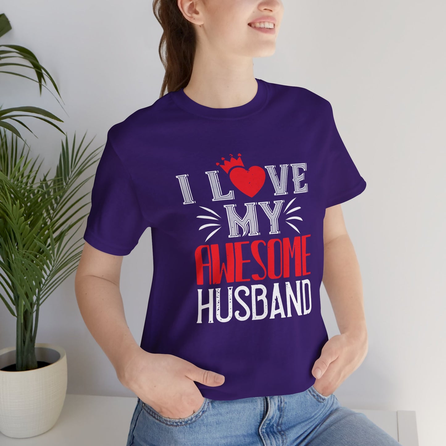 I Love My Awesome Husband - Unisex Jersey Short Sleeve Tee - 10875