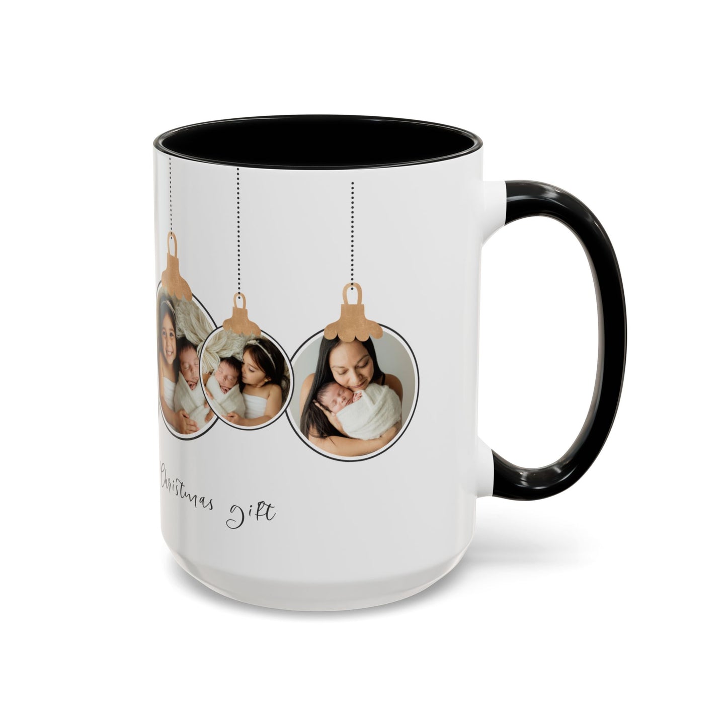 The Most Beautiful Christmas Gift, Photos of New Born, Customizable- Accent Coffee Mug (11, 15oz) - 10862