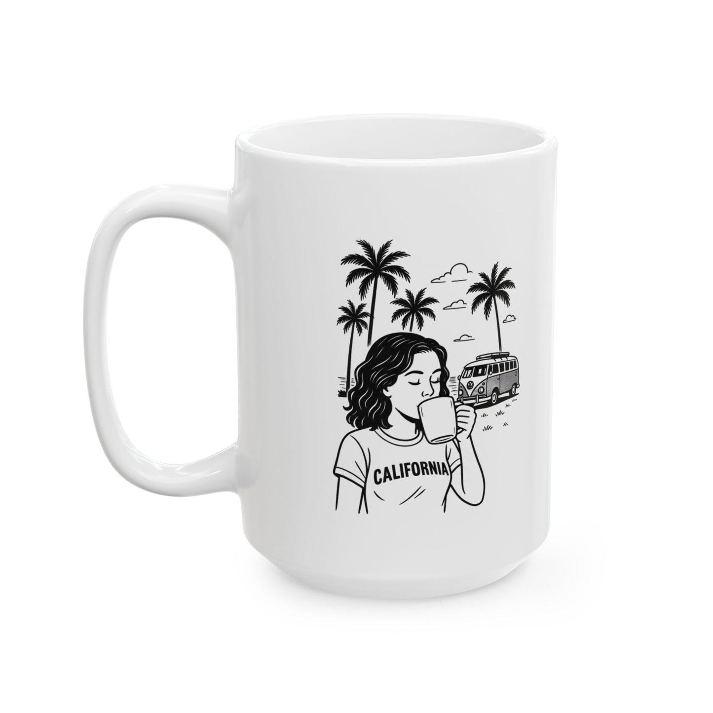 "California dreaming, but first… coffee." Ceramic Mug - 12707