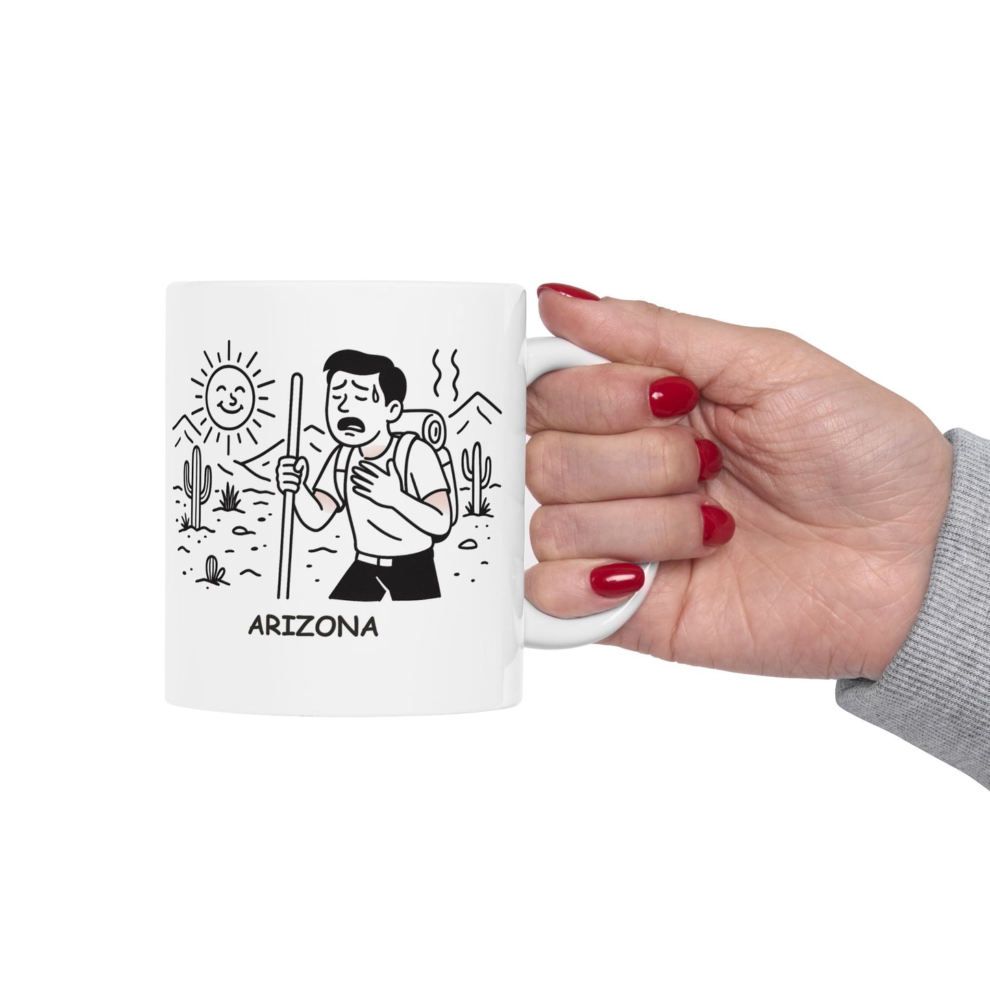 "Arizona: A desert full of adventures and sunburns." Ceramic Mug - 13163
