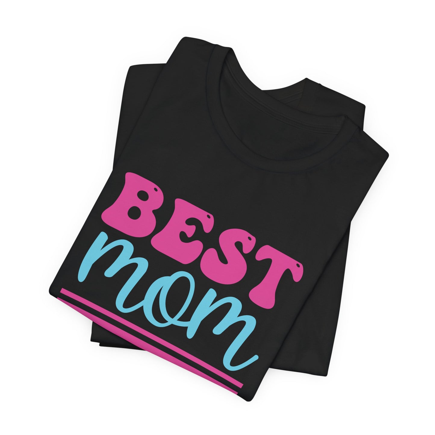 Best Mom Hands Down - Unisex Jersey Short Sleeve Tee