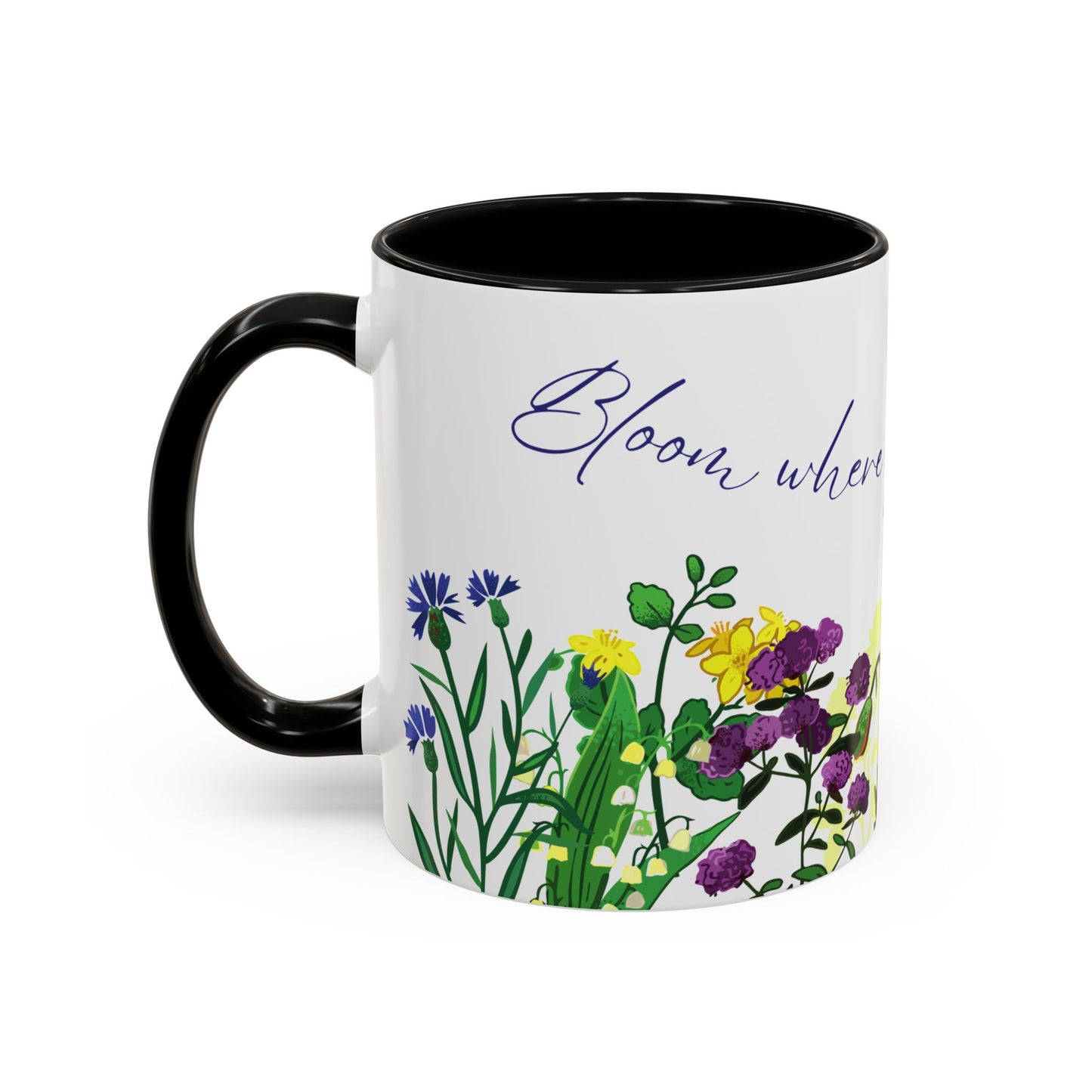 Bloom Where You Are Planted - Accent Coffee Mug (11, 15oz) - 10895