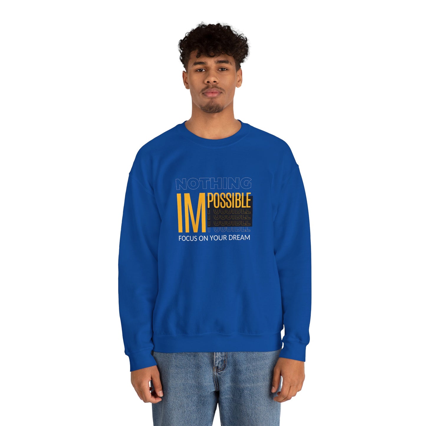 Nothing Impossible, Focus On Your Dream - Unisex Heavy Blend™ Crewneck Sweatshirt