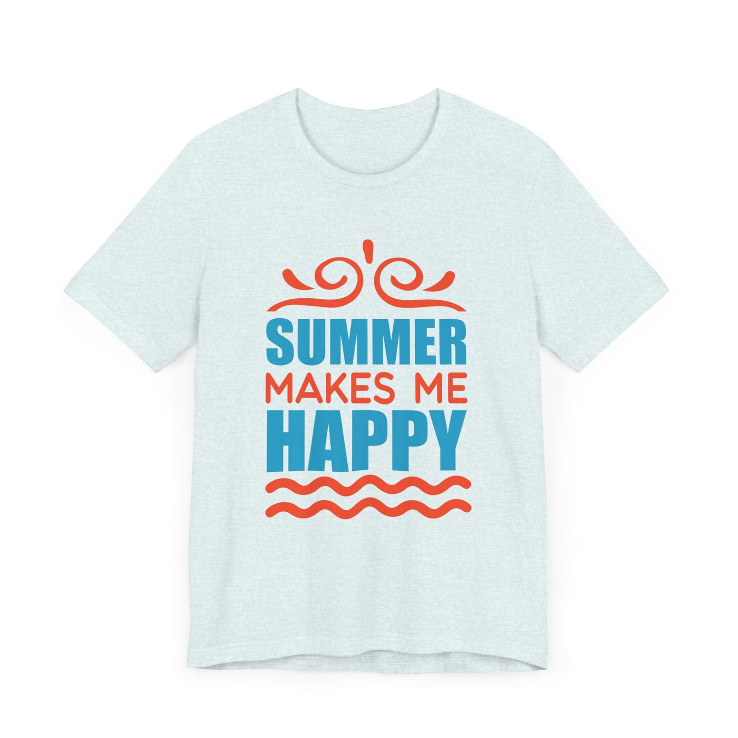 Summer Makes Me Happy - Unisex Jersey Short Sleeve Tee - 13189