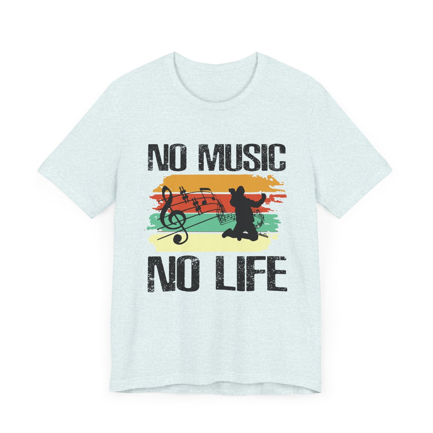 No Music No Life - Unisex Jersey Short Sleeve Tee