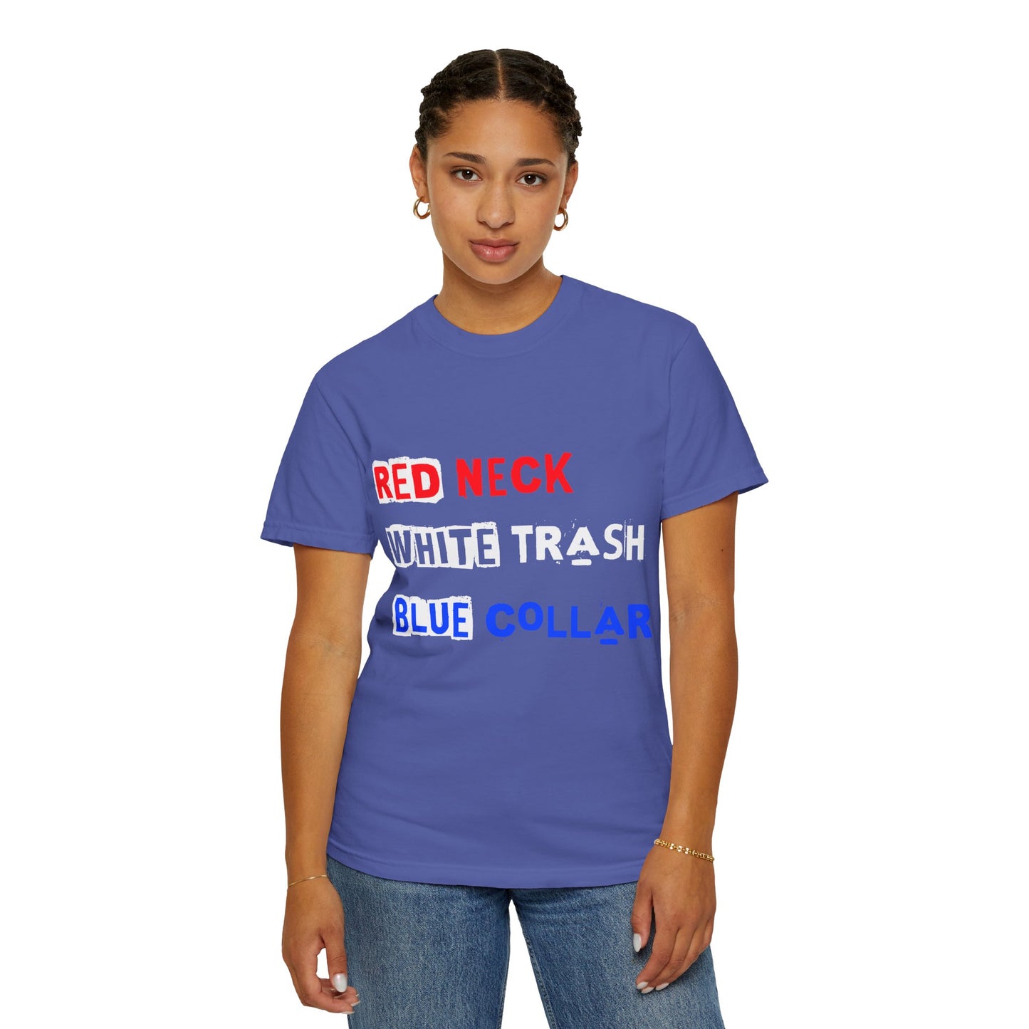 Redneck White Trash Blue Collar T-Shirt, Funny Graphic Tee, Casual Wear, Gift for Friends, Humor Apparel - 13517