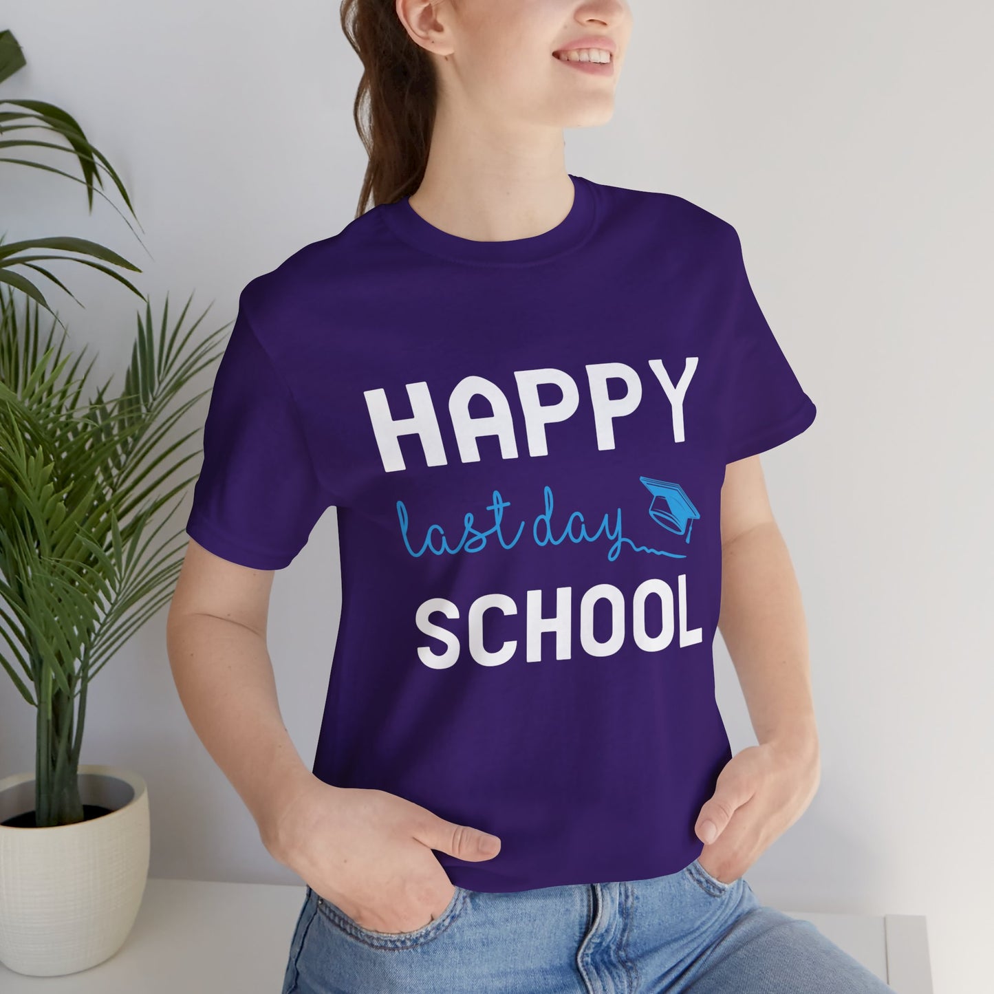 Teacher: Happy Last Day School - Unisex Jersey Short Sleeve Tee