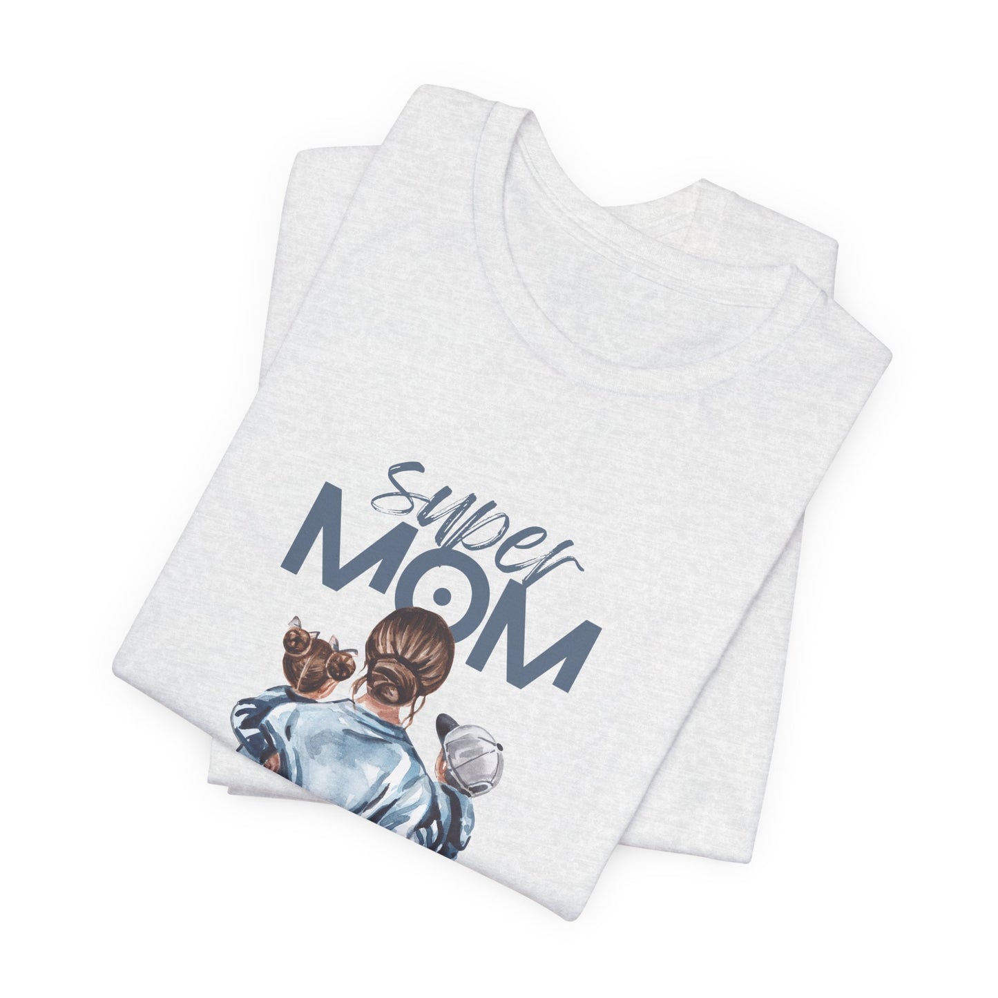 Super Mom - Unisex Jersey Short Sleeve Tee - 11772
