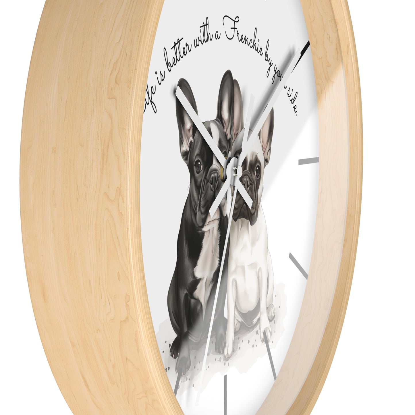 Life is Better with a Frenchie by Your Side - Wall Clock - 10503