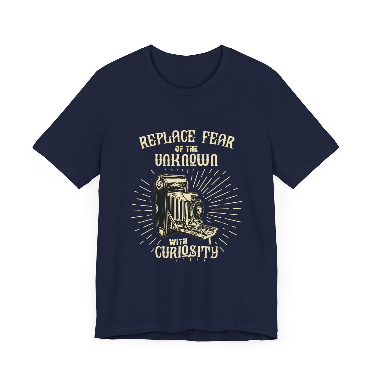 Motivational: Replace The Fear Of Unknown With Curiosity - Unisex Jersey Short Sleeve Tee