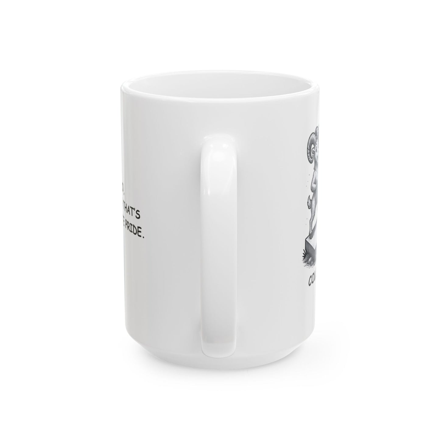 "In Colorado, the only thing that’s flat is our state pride." Ceramic Mug - 13422