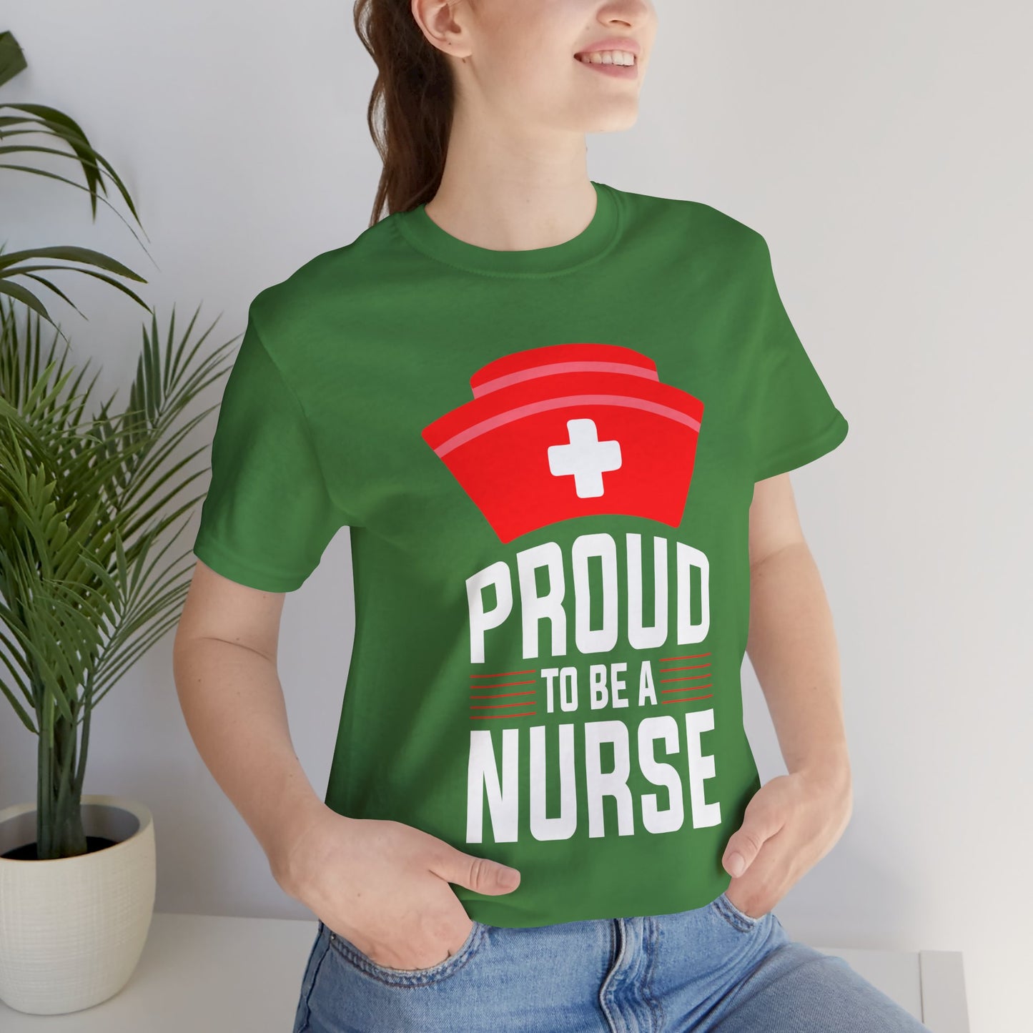 Proud To Be A Nurse - Unisex Jersey Short Sleeve Tee - 13386